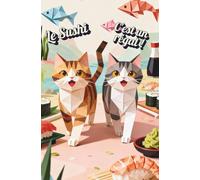 Ozzie & Friskers Kittens in SushiLand: Un carnet pour notes, pensées et petits plaisirs