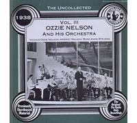 Ozzie Nelson - The Uncollected, Vol. 3 - 1938 [Vinyl LP]