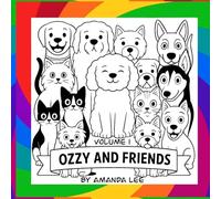 Ozzy and Friends - Volume 1: A Coloring Book of Fur, Fun, and Friendship