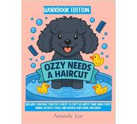 Ozzy Needs a Haircut - WORKBOOK: A Silly, Stinky Tale of Hygiene