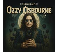 Ozzy Osbourne - The Rock N' Roots of
