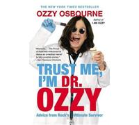 Ozzy Osbourne Trust Me, I'm Dr. Ozzy (Relié)
