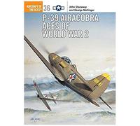 P-39 Airacobra Aces Of World War 2