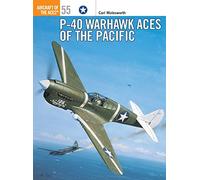 Carl Molesworth – P-40 Warhawk Aces of the Pacific – Osprey Aircraft of the Aces, 55