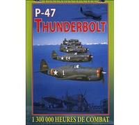 P-47 Thunderbolt - 1 300 000 heures de combat G