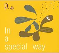 P-4k - In a Special Way