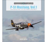 P-51 Mustang: North American's Mk. I, A, B, and C Models in World War II