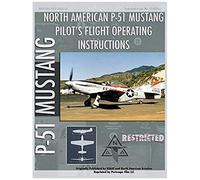 P-51 Mustang Pilot's Flight Operating Instructions