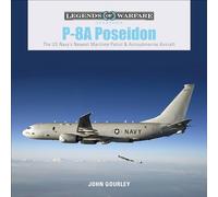 P-8A Poseidon: The U.S. Navy's Newest Maritime Patrol & Antisubmarine Aircraft
