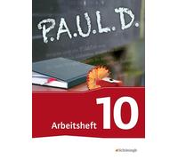 P.A.U.L. D. (Paul) 10. Arbeitsheft. Persönliches Arbeits- und Lesebuch Deutsch - Für Gymnasien und Gesamtschulen - Neubearbeitung