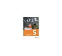 P.A.U.L. D. (Paul) 5. Arbeitsheft. Gymnasien Und Gesamtschulen - Neubearbeitung