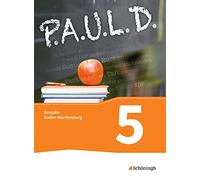 P.A.U.L. D. (Paul) 5. Schulbuch. Gymnasium. Baden-Württemberg u.a.