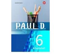 P.A.U.L. D. (Paul) 6. Arbeitsheft. Für Gymnasien Und Gesamtschulen - Neubearbeitung