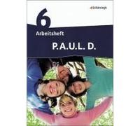 P.A.U.L. D. (Paul) 6. Arbeitsheft. Realschule