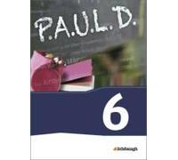 P.A.U.L. D. (Paul) 6. Schülerbuch. Gymnasien Und Gesamtschulen - Neubearbeitung
