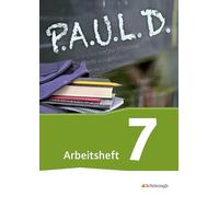 P.A.U.L. D. PAUL 7. ARBEITSH