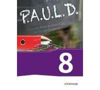P.A.U.L. D. (Paul) 8. Schülerbuch. Für Gymnasien Und Gesamtschulen - Neubearbeitung