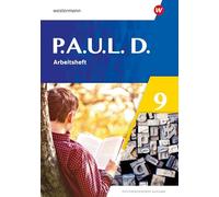 P.A.U.L. D. (Paul) 9. Arbeitsheft. Differenzierende Ausgabe: Arbeitsheft 9