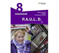 P.A.U.L. D. (Paul) 9. Arbeitsheft. Differenzierende Ausgabe. Luxemburg: Persönliches Arbeits- und Lesebuch Deutsch - Differenzierende Ausgabe für Luxemburg