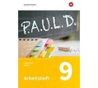 P.A.U.L. D. (Paul) 9. Arbeitsheft. Für Gymnasien In Bayern