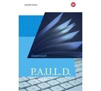 P.A.U.L. D. (Paul). Allgemeine Ausgabe Für Die Oberstufe. Arbeitsheft