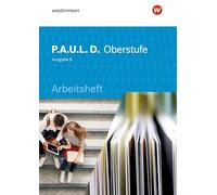 P.A.U.L. D. (Paul) Oberstufe. Arbeitsheft. Schulbuch. Baden-Württemberg: Persönliches Arbeits- und Lesebuch Deutsch