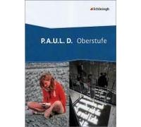 P.A.U.L. D. (Paul) - Oberstufe. Schulbuch