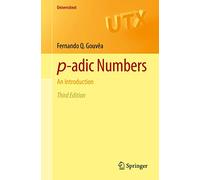 p-adic Numbers: An Introduction