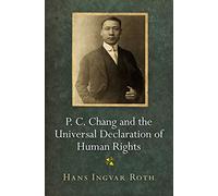 P. C. Chang and the Universal Declaration of Human Rights
