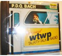 P.D.Q. Bach (WTWP Classical Talkity-Talk Radio)