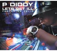 P Diddy Ft Kelis - Let's Get Ill [Import]