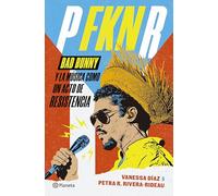 P Fkn R: Bad Bunny Y La Música Como Un Acto de Resistencia / P Fkn R: How Bad Bunny Became the Global Voice of Puerto Rican Resistance