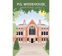 P.G. Wodehouse: Inspiring Lives