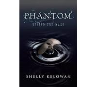 P.H.A.N.T.O.M: Behind the Mask