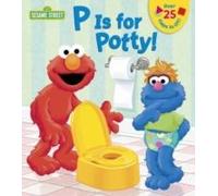 P is for Potty! (Sesame Street)