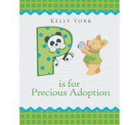 P is for Precious Adoption