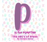 P is for PUMPTINI: The ABC's of Bravo