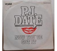 P.J. Date: Now You've Got It [Vinyl]