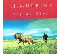 P.J. Murrihy - Bygone Days [Import]