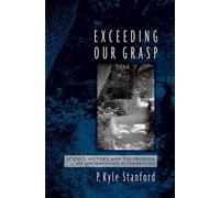 P. Kyle Stanford Exceeding Our Grasp (Relié)