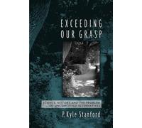 P. Kyle Stanford Exceeding Our Grasp (Relié)