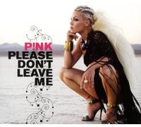 P!Nk - Please Don't Leave Me/Basic [Import]