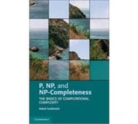 P, NP, and NP-Completeness: The Basics of Computational Complexity Goldreich, Oded (Auteur)