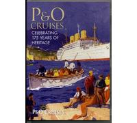 P & O Cruises , celebrating 175 years of heritage