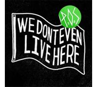 We Don't Even Live Here – CD