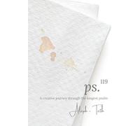 p.s 119: A Creative Journey Through the Longest Psalm | Aleph - Teth