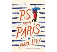P.S. from Paris by Marc Levy Marc Levy (Auteur)