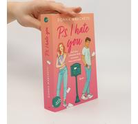 P. S. I Hate You - Auf Dem Schmalen Grat Zwischen Hass Und Liebe