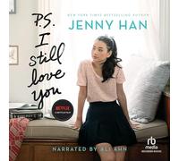 P.S. I Still Love You (The To All the Boys I've Loved Before Series, Book 2)