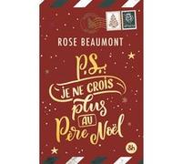 P.S. : Je ne crois plus au Père Noël !: Une lecture cosy alliant romance, surprises et expériences à partager